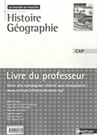 Martin Fugler et Anne-Marie Gérin-Grataloup - Histoire Géographie CAP - Livre du professeur.