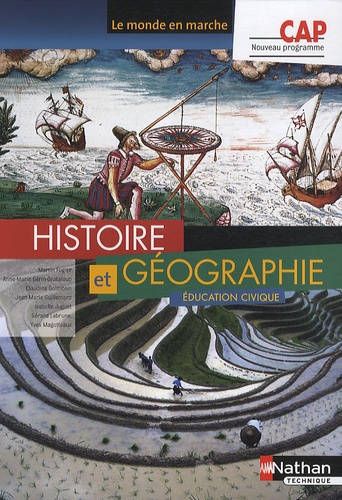 Martin Fugler et Anne-Marie Gérin-Grataloup - Histoire Géographie Education civique CAP - Livre de l'élève.