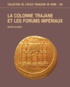 Martin Galinier - La colonne trajane et les forums impériaux.