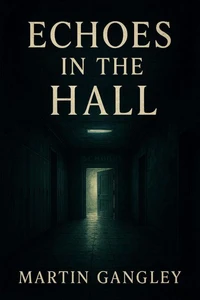 Echoes In The Hall