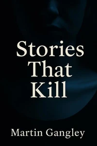 Stories That Kill