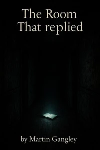 The Room That replied