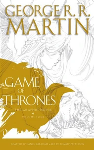 A Game of Thrones: Graphic Novel, Volume Four