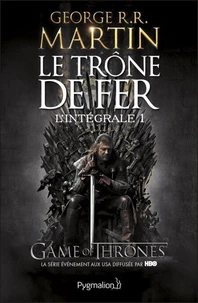 Le Trône de fer l'Intégrale (A game of Thrones) Tome 1