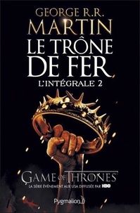 Le Trône de fer l'Intégrale (A game of Thrones) Tome 2