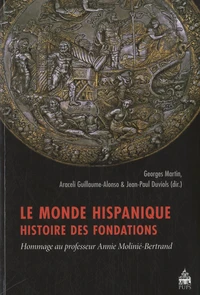 Le monde hispanique, histoire des fondations