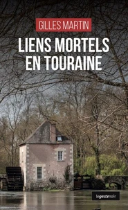 Liens mortels en Touraine