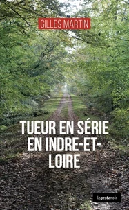 Tueur en serie en indre-et-loire (coll. geste noir)