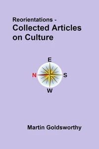 Reorientations - Collected Articles On Culture