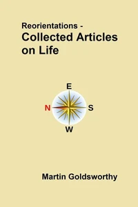 Reorientations - Collected Articles On Life