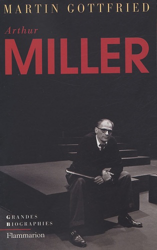 Martin Gottfried - Arthur Miller.