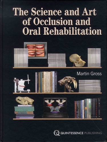 The Science and Art of Occlusion and Oral Rehabilitation