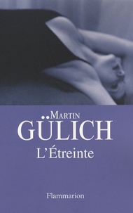 Martin Gülich - L'Etreinte.
