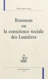 Rousseau ou la conscience sociale des Lumières