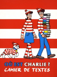 Martin Handford - Cahier de textes Où est Charlie ?.