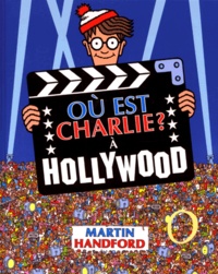 Martin Handford - Où est Charlie? à Hollywood.