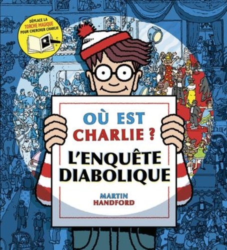 Où est Charlie ?. L'Enquête Diabolique. Avec une torche magique