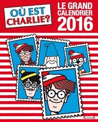 Martin Handford - Où est Charlie ? - Le grand calendrier 2016.