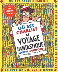 Martin Handford - Où est Charlie ? - Le voyage fantastique.