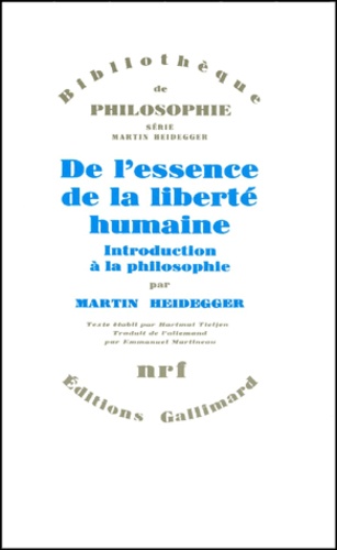 Martin Heidegger - De l'essence de la liberté humaine. - Introduction à la philosophie.