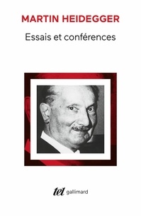 Martin Heidegger - Essais et conférences.