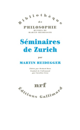 Martin Heidegger - Séminaires de Zurich.