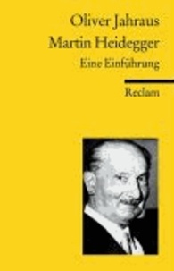 Martin Heidegger - Eine Einführung.