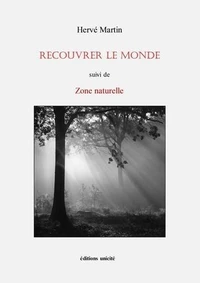 Recouvrer le monde - suivi de zone naturelle