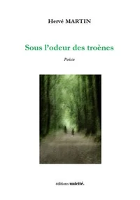 Sous l'odeur des troenes