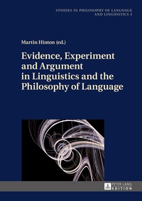 Martin Hinton - Evidence, Experiment and Argument in Linguistics and the Philosophy of Language.