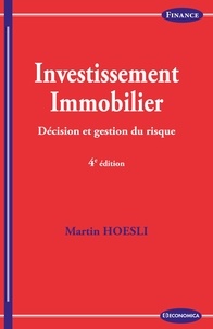 Martin Hoesli - Investissement immobilier - Décision et gestion du risque.