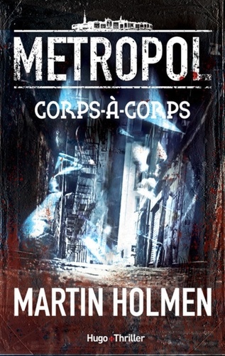 Metropol Tome 1 Corps-à-corps