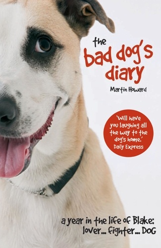 Martin Howard - The Bad Dog's Diary.