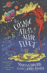 Martin Howard - The Cosmic Atlas of Alfie Fleet.