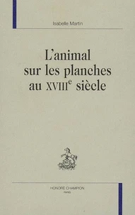 L'animal sur les planches au XVIIIe siècle