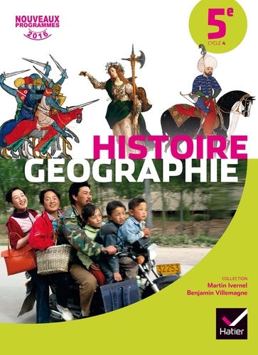 Martin Ivernel et Benjamin Villemagne - Histoire-géographie 5e.