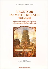 L'âge d'or du mythe de Babel 1480-1600