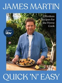 James Martin’s Quick ‘n’ Easy