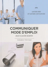 Communiquer mode d'emploi
