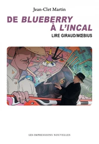 De Blueberry à L'Incal
