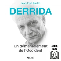 Derrida, un démantelement de l'Occident