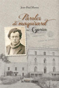 Paroles de maquisard ou Cyprien