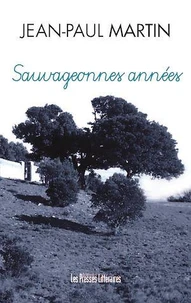 Sauvageonnes années