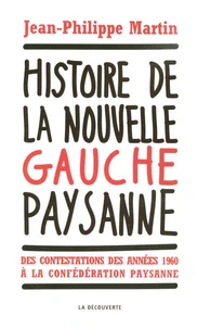Histoire de la nouvelle gauche paysanne