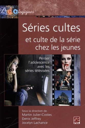 Martin Julier-Costes - Séries cultes et culte de la série chez les jeunes.