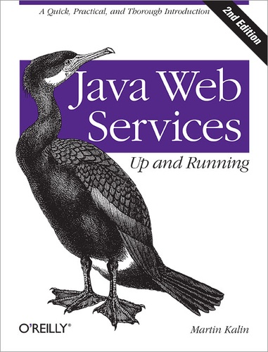 Martin Kalin - Java Web Services: Up and Running.