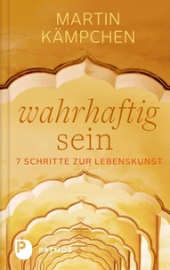 Wahrhaftig sein