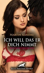 Ich will das er dich nimmt | Erotische Geschichte