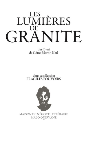 Martin-Karl Come - Les lumières de granite.