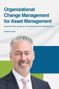 Organizational Change Management for Asset Management
